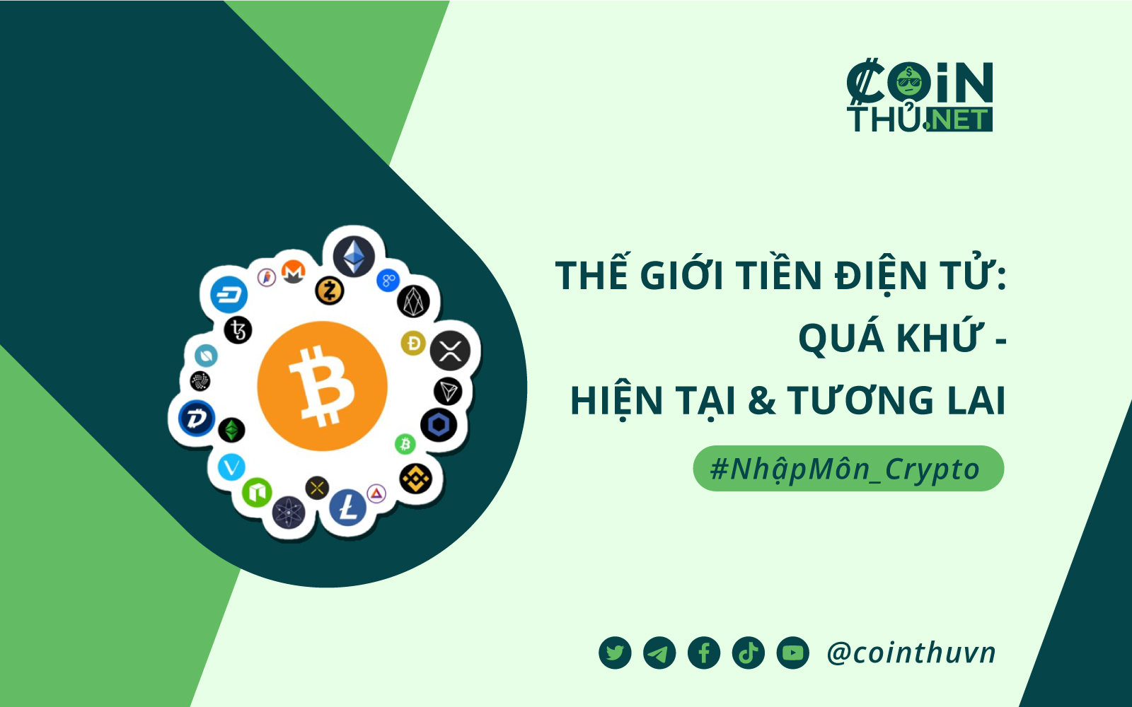 Thế giới tiền điện tử: Quá khứ, hiện tại và tương lai